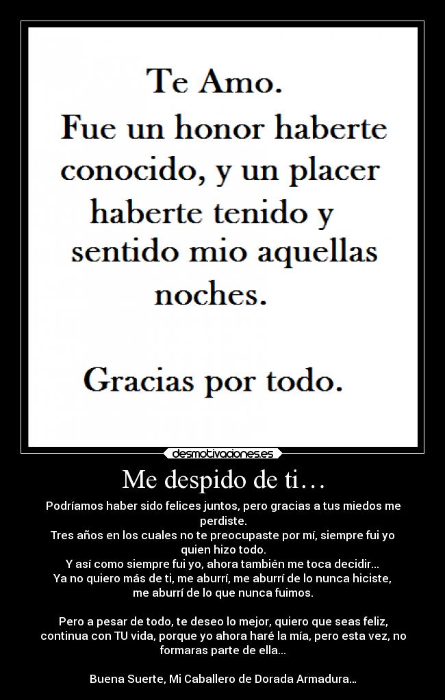 Me despido de ti… Desmotivaciones Me despido de ti… Desmotivaciones
