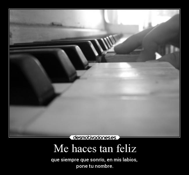 Me haces tan feliz - 