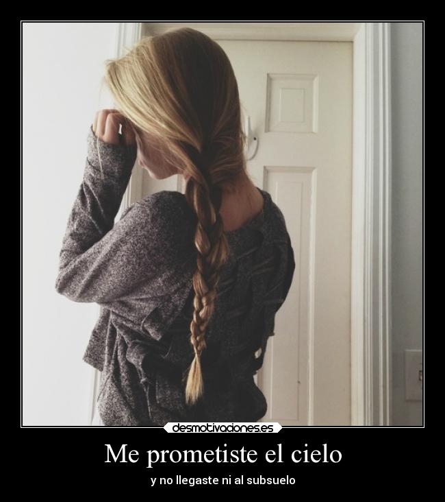 Me prometiste el cielo -
