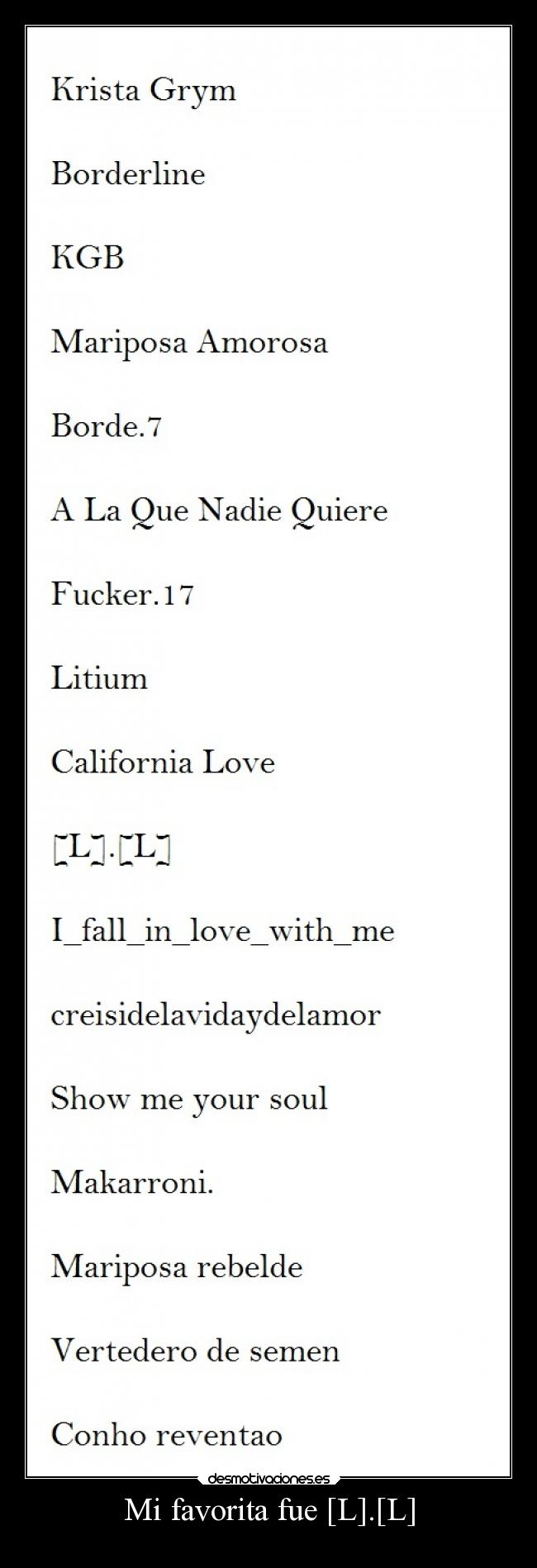 Mi favorita fue [L].[L] - 