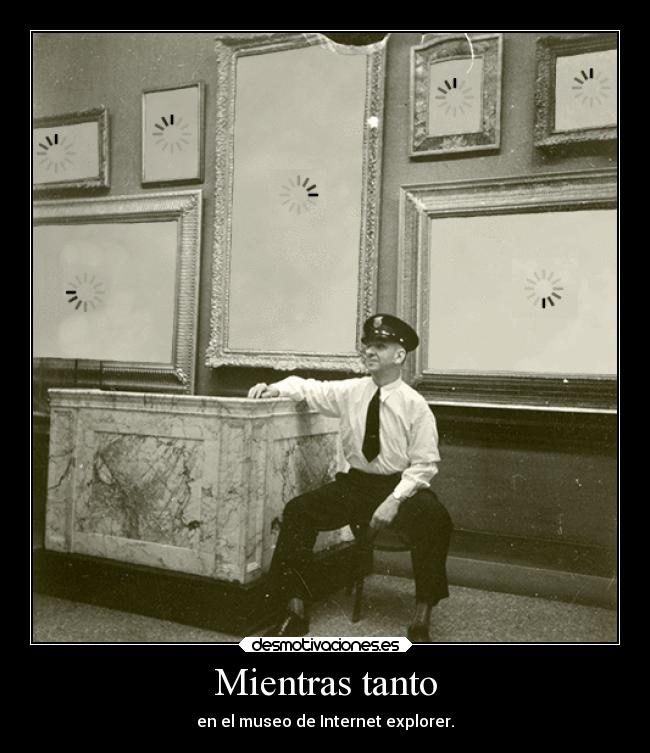 carteles museo humor internet explorer jesshellscythe desmotivaciones