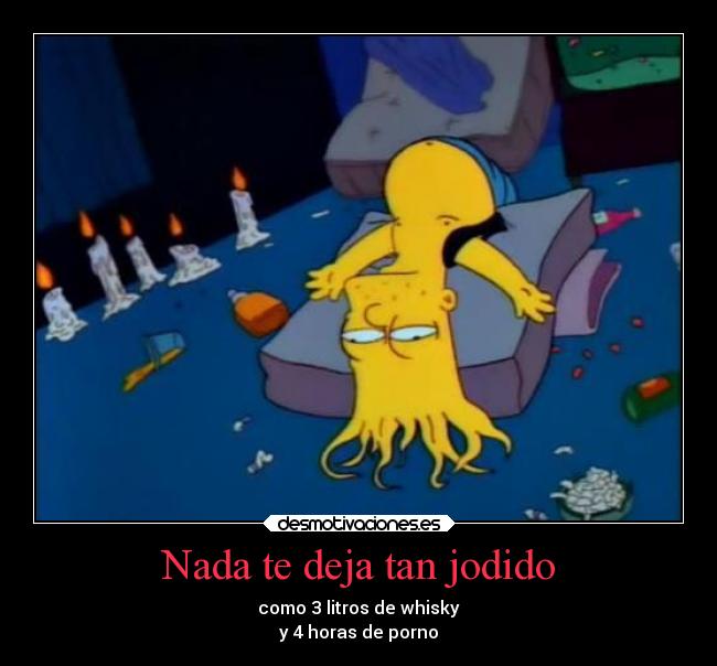 Nada te deja tan jodido -
