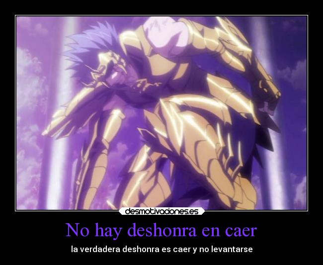 No hay deshonra en caer - la verdadera deshonra es caer y no levantarse