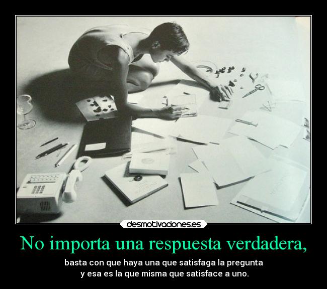 carteles difamen diciendo que pseudofilosofia tomo enserio conducta humana carajo desmotivaciones