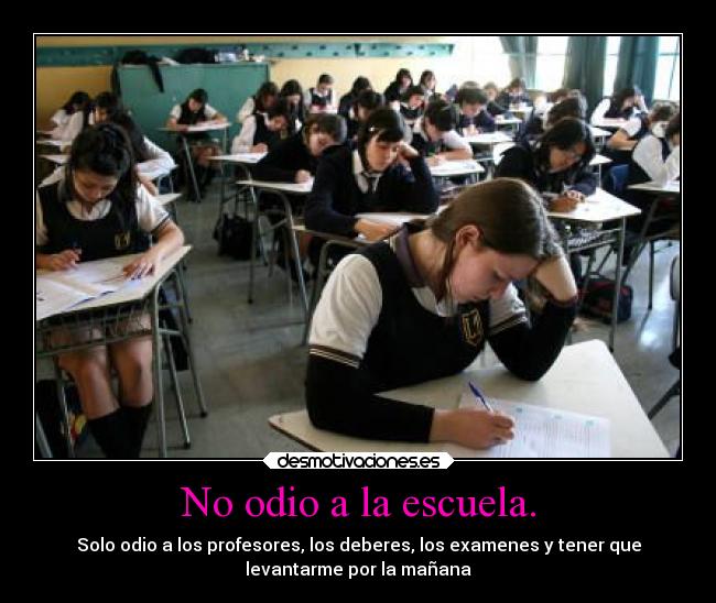 No odio a la escuela. Desmotivaciones