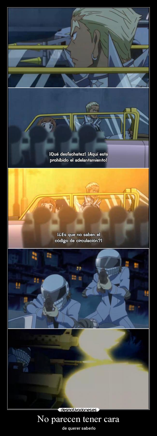 No parecen tener cara - 