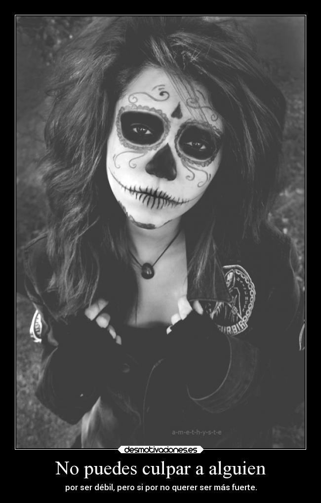 No puedes culpar a alguien - 