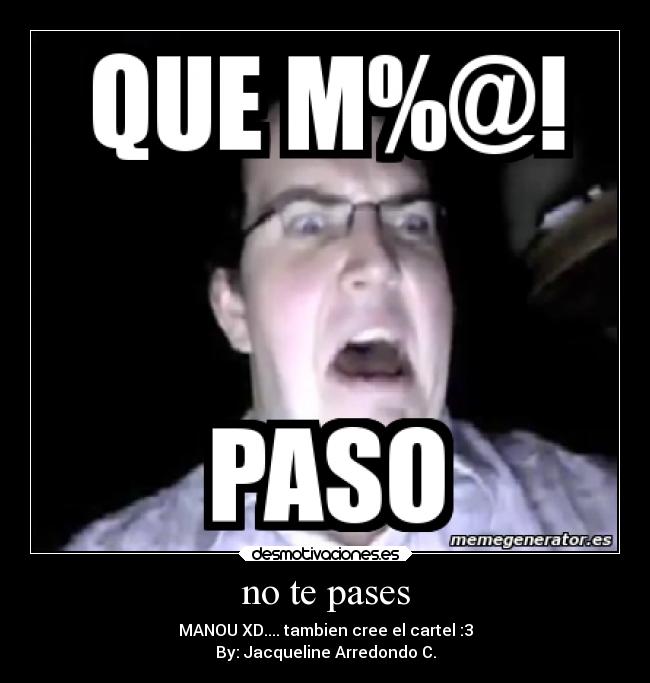 no te pases - 