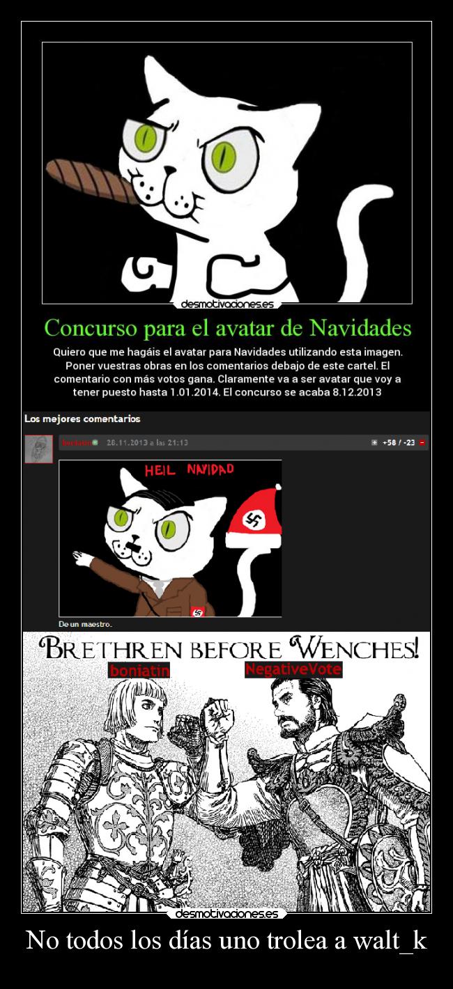 No todos los días uno trolea a walt_k -