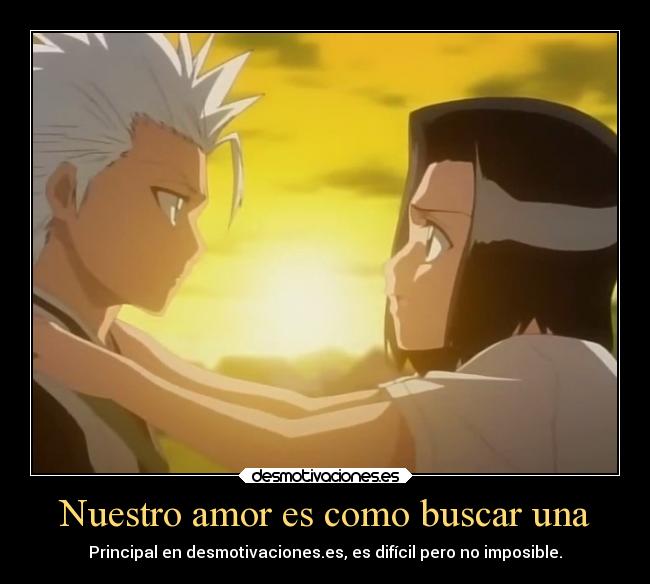 Nuestro amor es como buscar una -