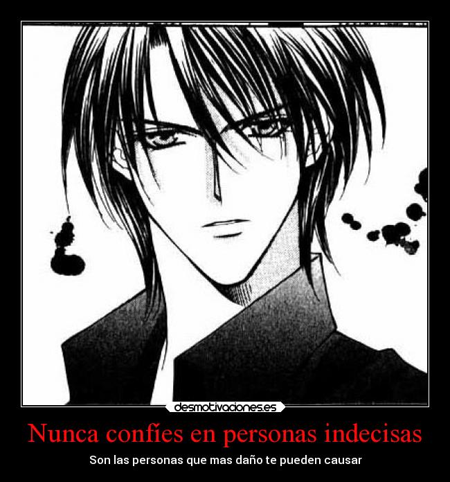 Nunca confíes en personas indecisas - Son las personas que mas daño te pueden causar