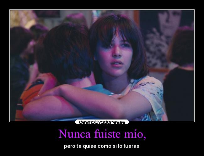 carteles nunca fuiste mio desmotivaciones