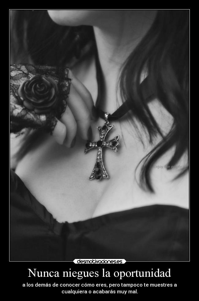 Nunca niegues la oportunidad - 