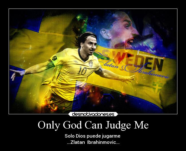 carteles only god can judge desmotivaciones