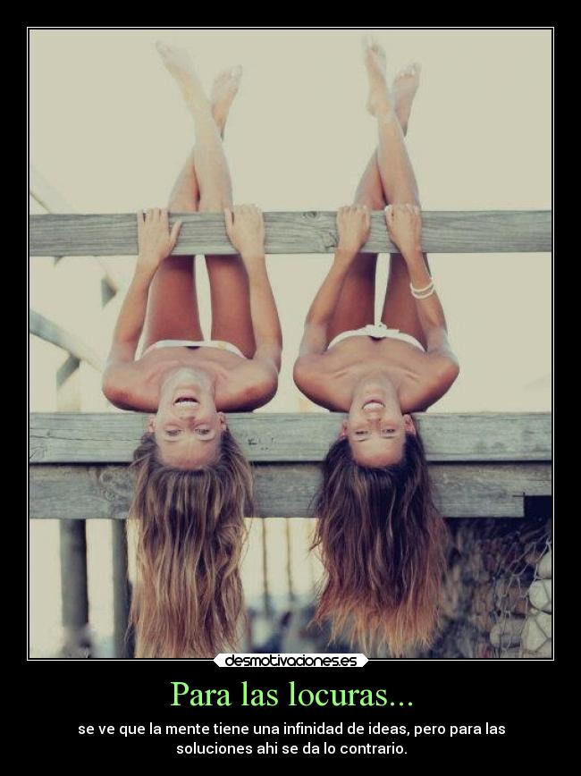 Para las locuras... - 