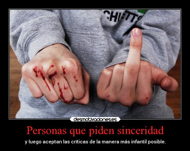 Personas que piden sinceridad - 