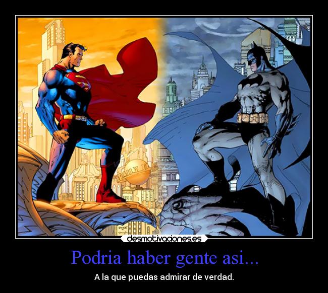 Podria haber gente asi... - 