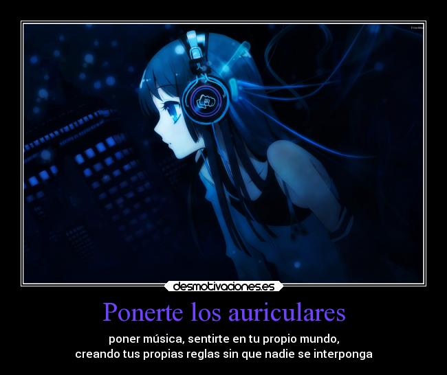 Ponerte los auriculares - 