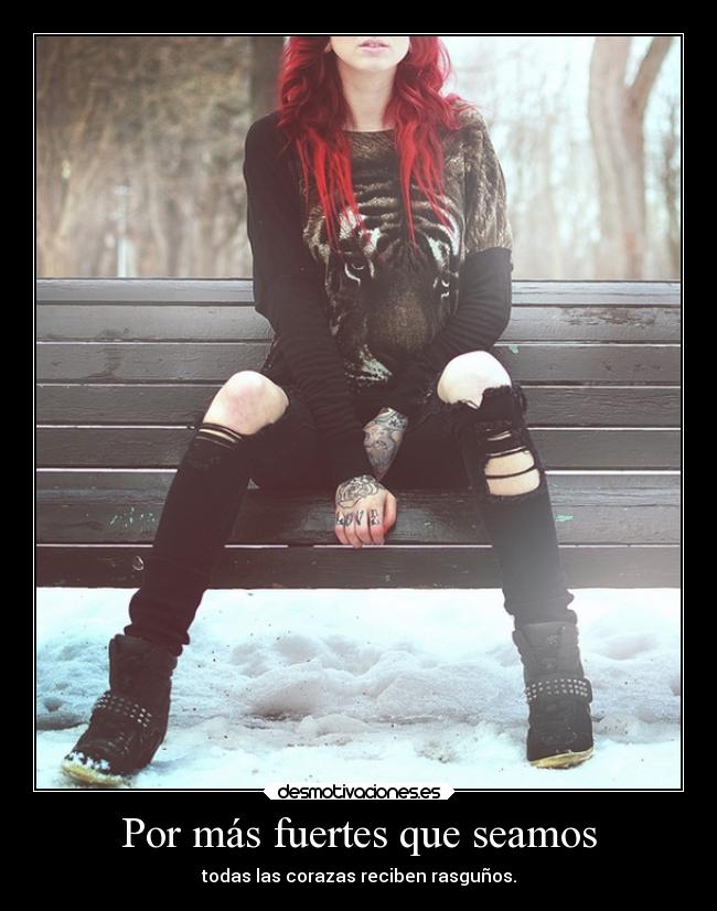 Por más fuertes que seamos - 