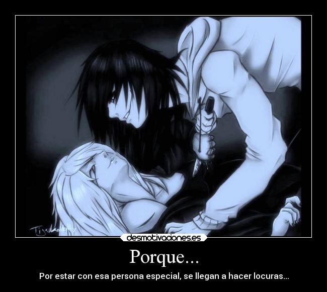 Porque... -