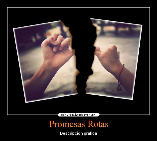 Promesas Rotas - Descripción gráfica