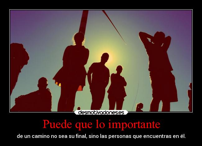 Puede que lo importante - 