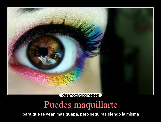 Puedes maquillarte - 