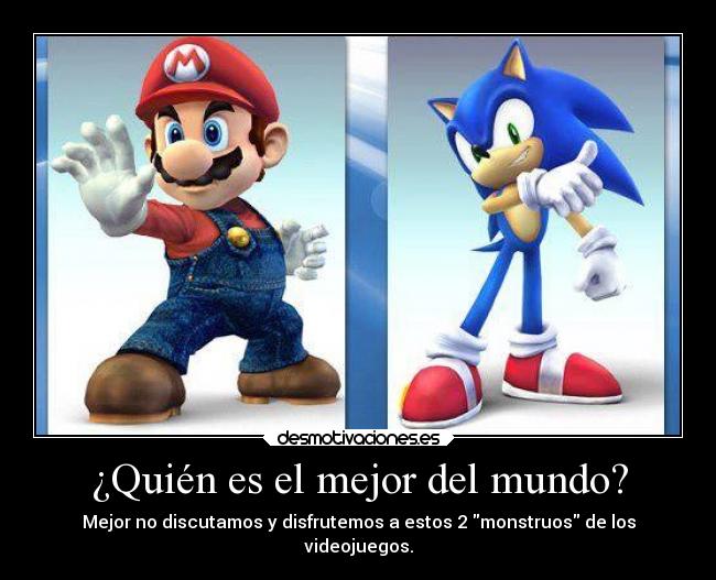 ¿Quién es el mejor del mundo? - Mejor no discutamos y disfrutemos a estos 2 monstruos de los
videojuegos.
