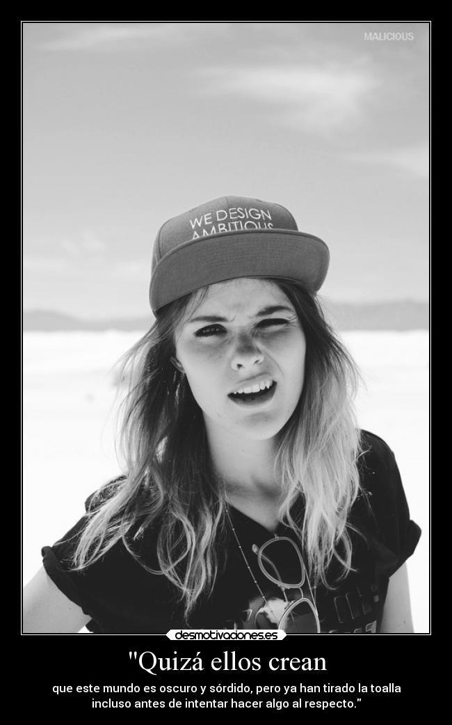 Quizá ellos crean -