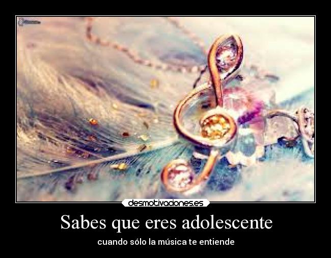 Sabes que eres adolescente -