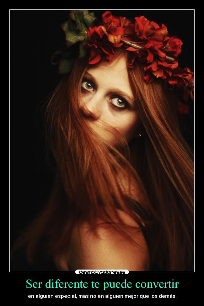 Ser diferente te puede convertir -