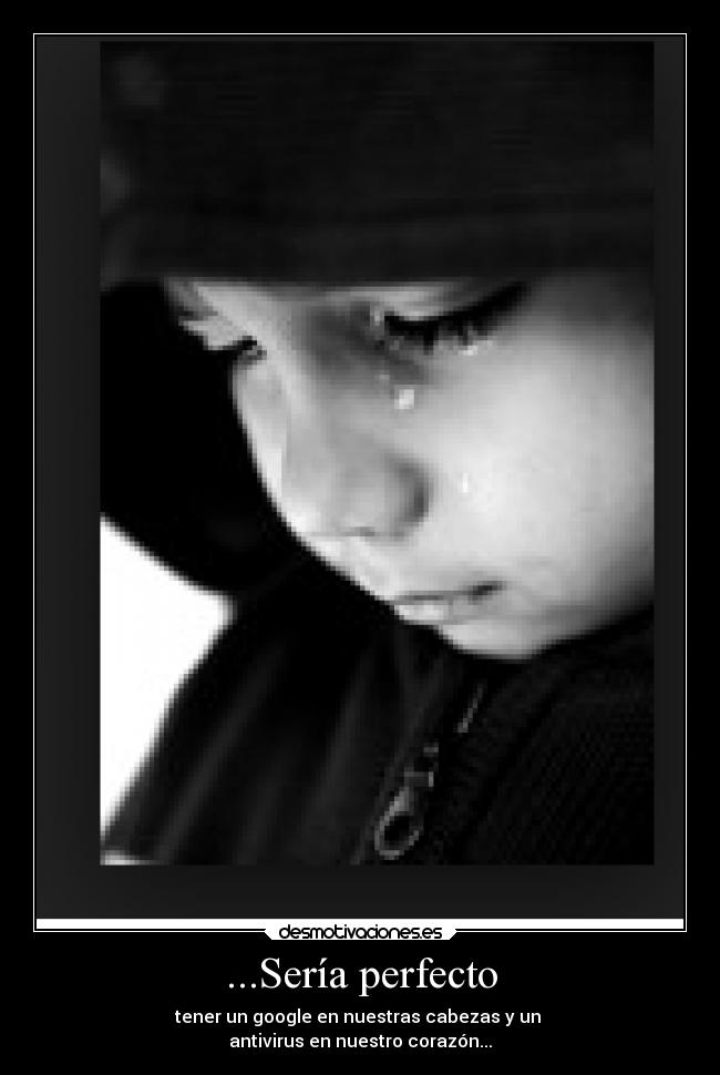...Sería perfecto -