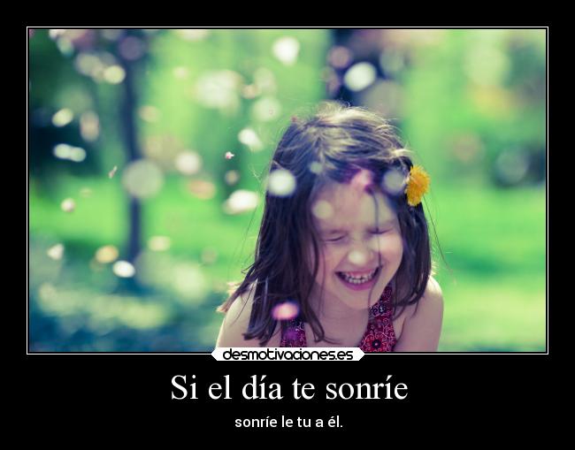 Si el día te sonríe - 