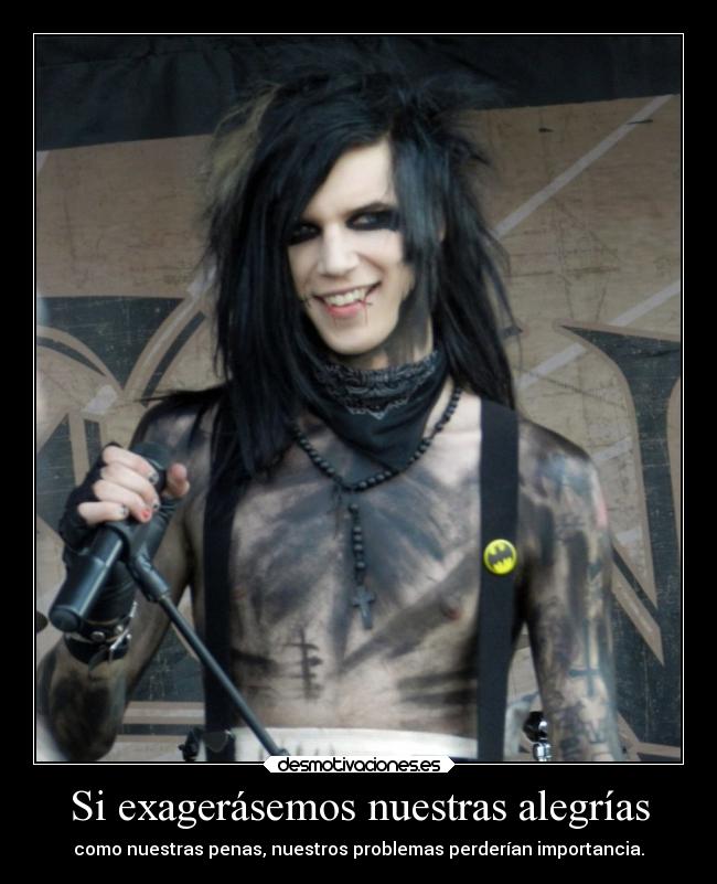 Si exagerásemos nuestras alegrías -