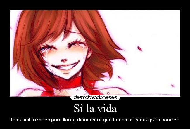 Si la vida -
