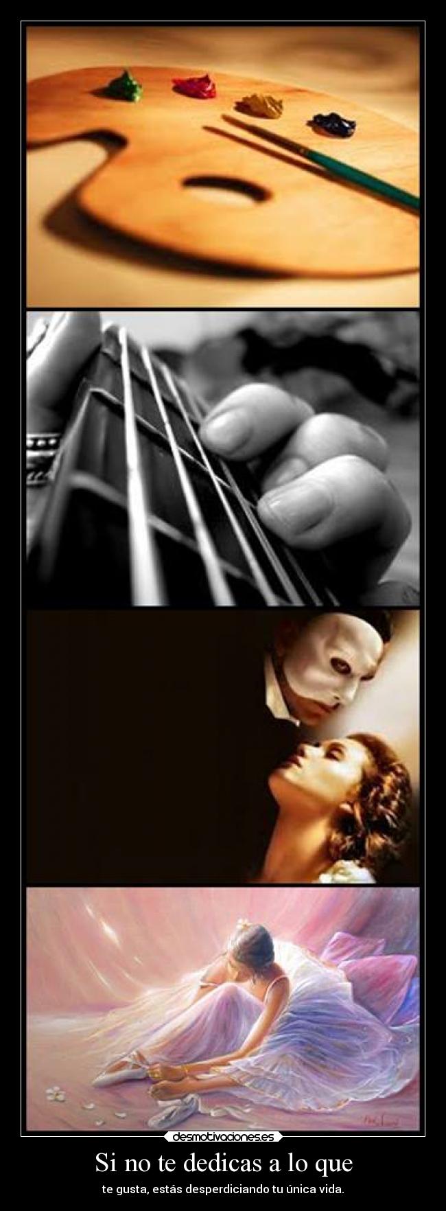 Si no te dedicas a lo que -