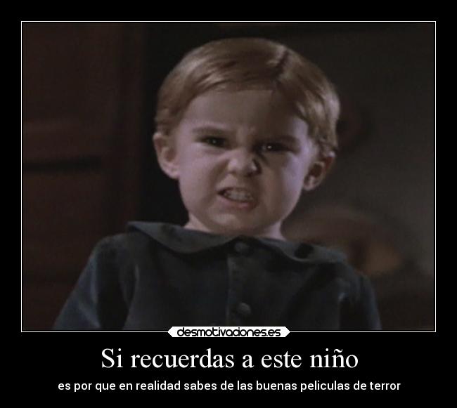 Si recuerdas a este niño -