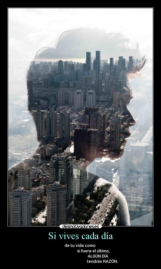 Si vives cada día - 