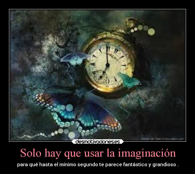 carteles imaginacion imaginacion desmotivaciones