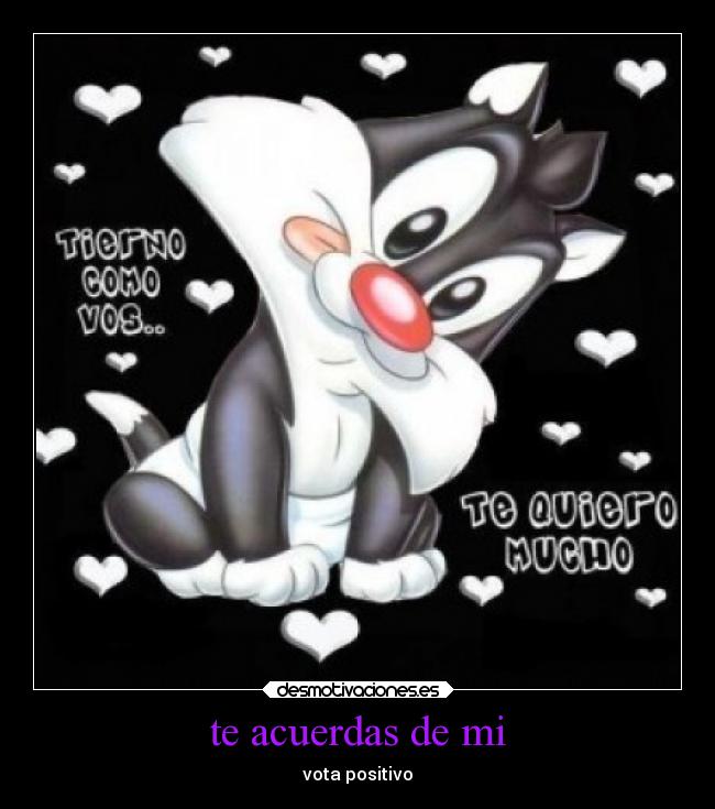 te acuerdas de mi - vota positivo