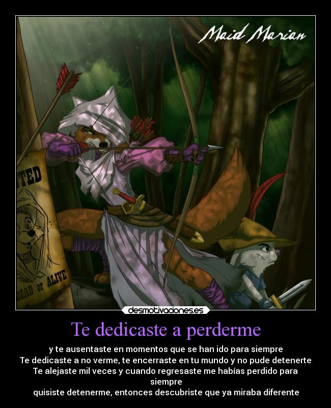 Te dedicaste a perderme - y te ausentaste en momentos que se han ido para siempre
Te dedicaste a no verme, te encerraste en tu mundo y no pude detenerte
Te alejaste mil veces y cuando regresaste me habías perdido para
siempre
quisiste detenerme, entonces descubriste que ya miraba diferente