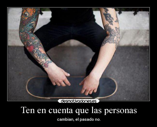 Ten en cuenta que las personas -