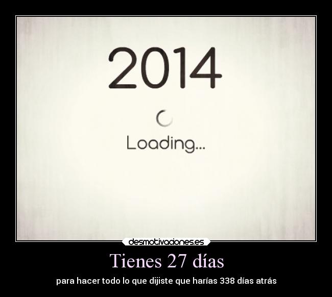 Tienes 27 días -