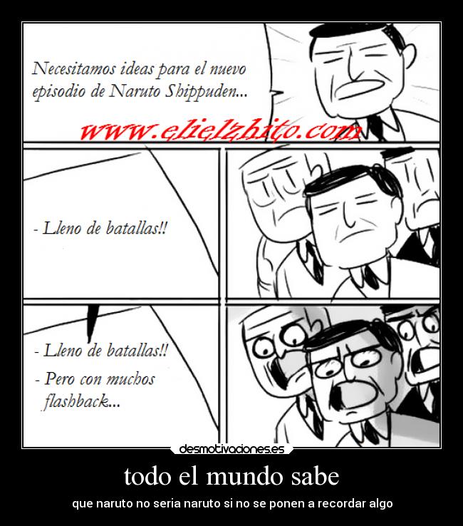 todo el mundo sabe - que naruto no seria naruto si no se ponen a recordar algo