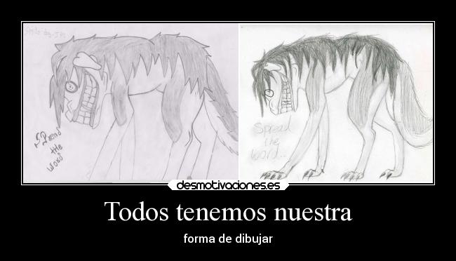 Todos tenemos nuestra - 