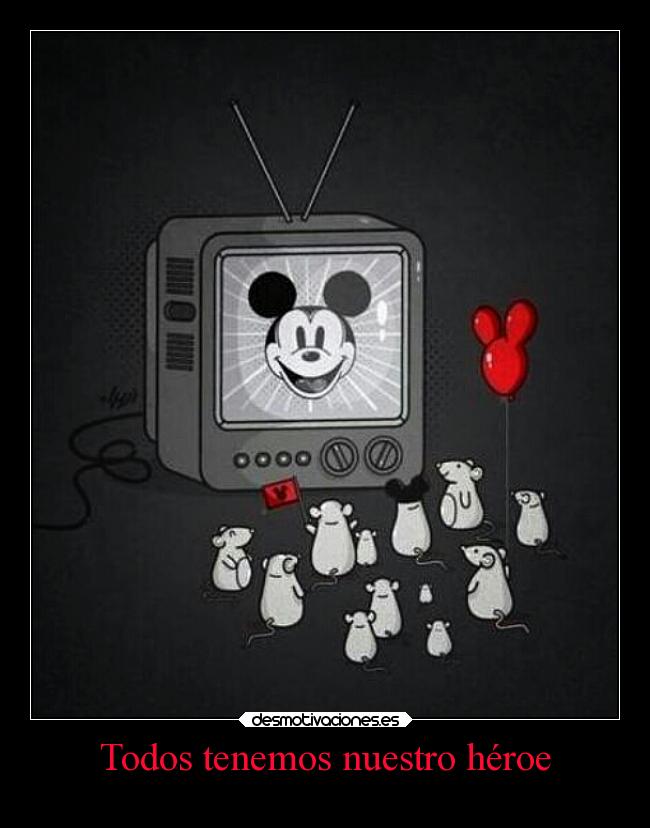 Todos tenemos nuestro héroe -
