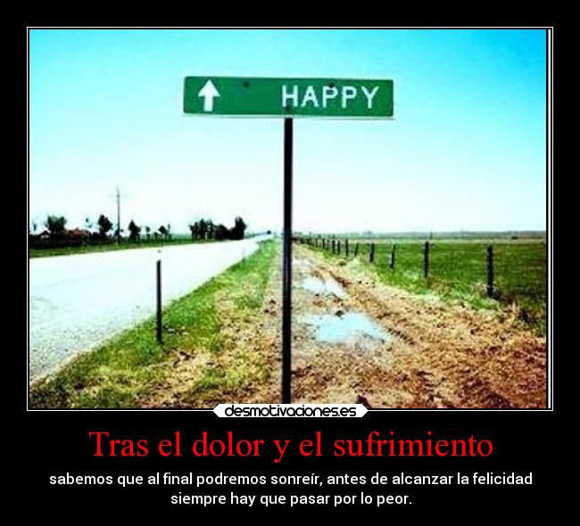 Tras el dolor y el sufrimiento -