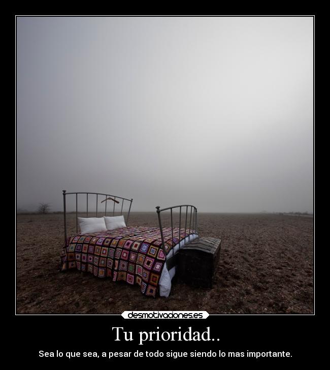 Tu prioridad.. - 