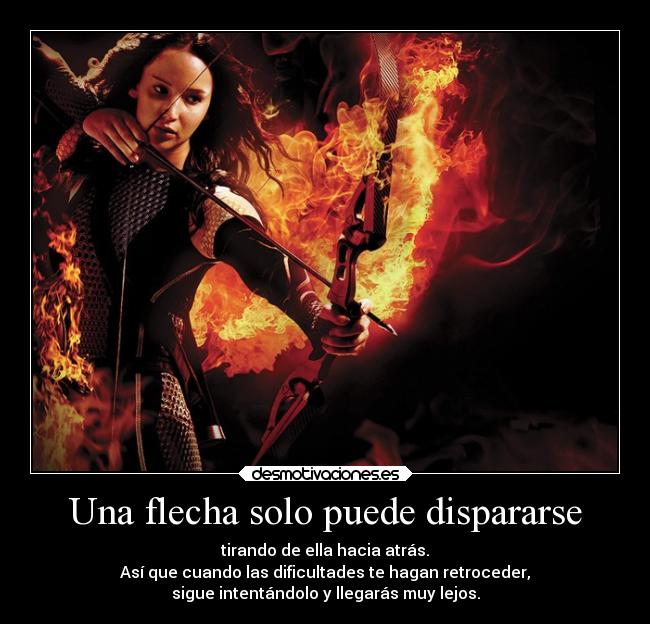 carteles vida twitter que pasa quiennosabes katniss everdeen losjuegosdelhambre flecha desmotivaciones