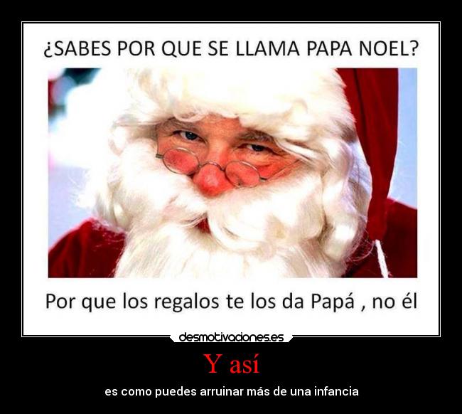 carteles papa arruine infancias soy malote noel aunque digan santa claus importa desmotivaciones